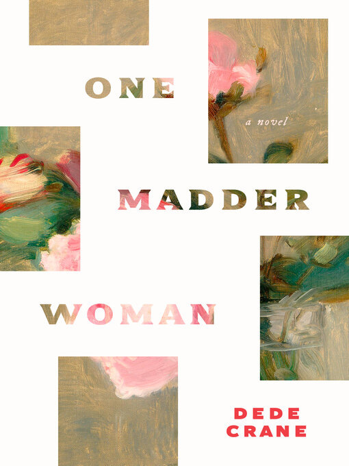 Title details for One Madder Woman by Dede Crane - Available